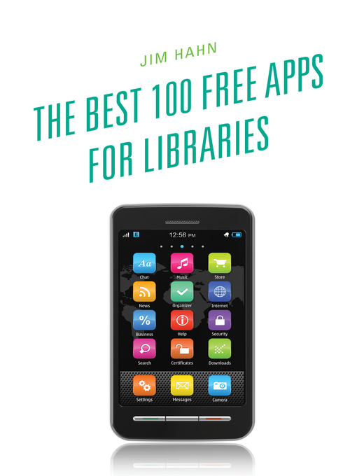Title details for The Best 100 Free Apps for Libraries by Jim Hahn - Available